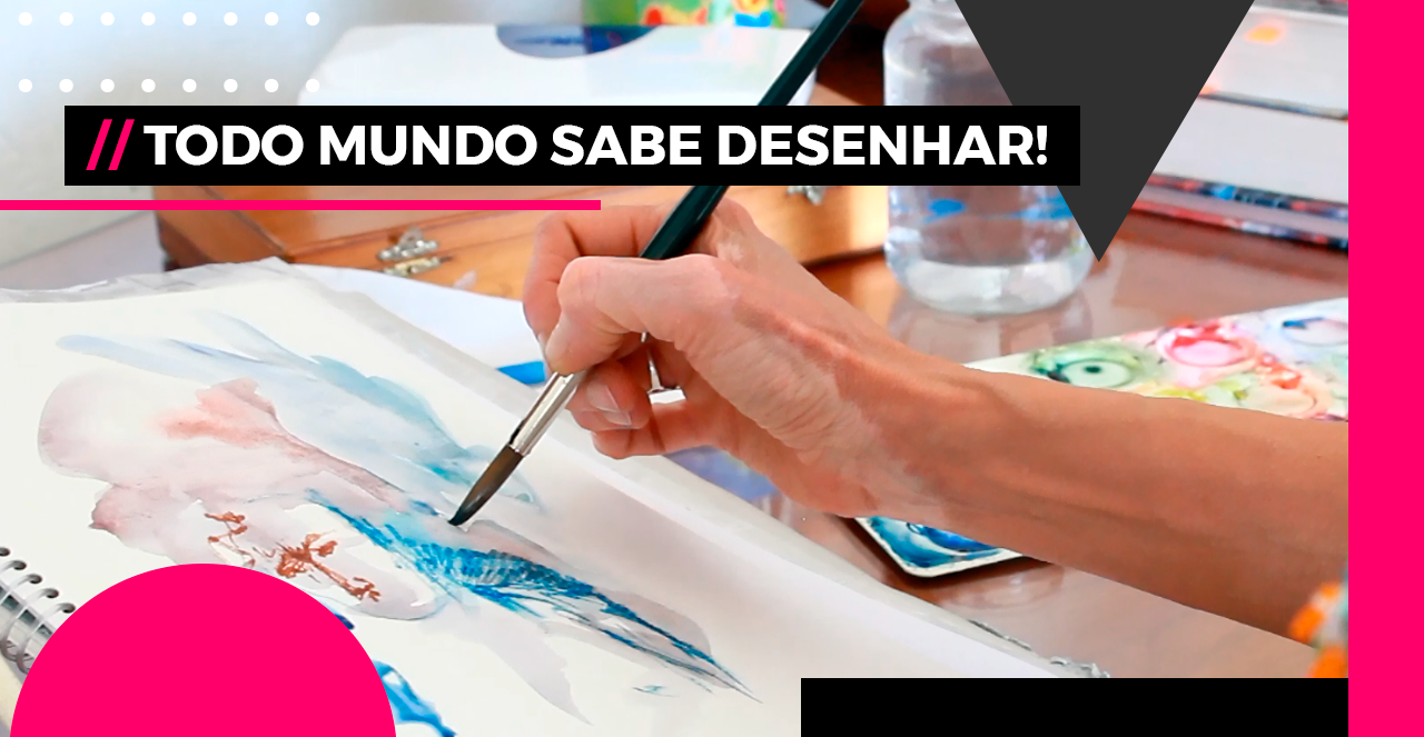 TODO MUNDO SABE DESENHAR!