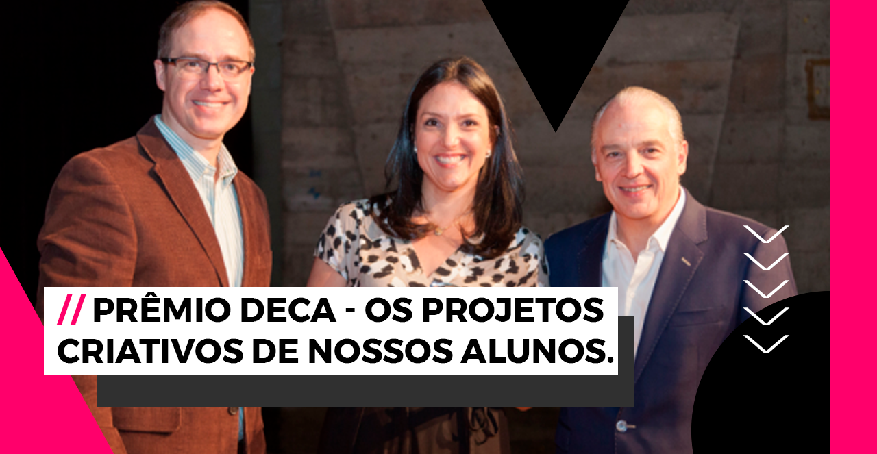 Prêmio Deca – Os projetos criativos de nossos Alunos