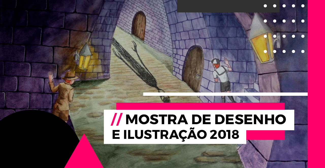 Mostra de Desenho e Ilustração 2018