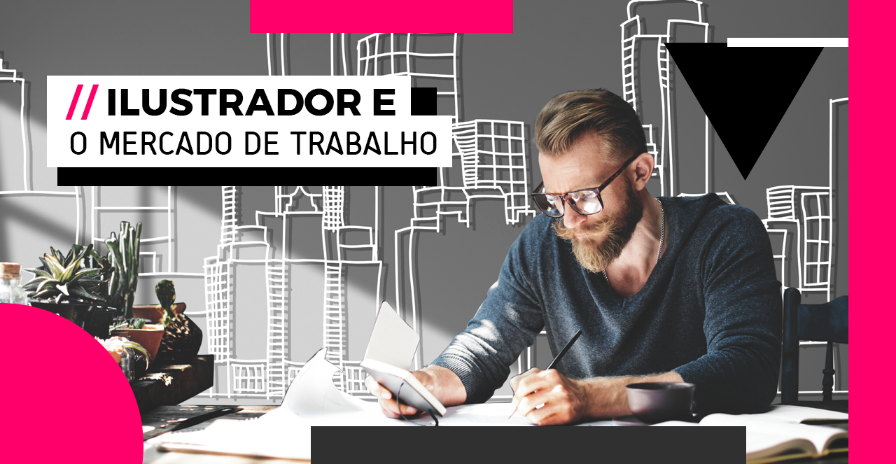 A Relação do Ilustrador com o Mercado de Trabalho