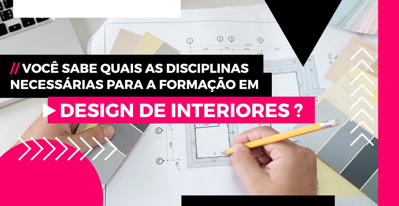 Tudo sobre Design de Interiores - Dúvidas Frequentes